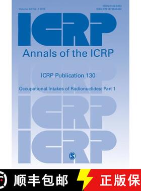 【3-4周达】ICRP Publication 130: Occupational Intakes of Radionuclides Part 1 [9781473944404]