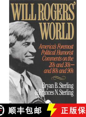 【3-4周达】Will Rogers' World : America's Foremost Political Humorist Comments on the 20's and 30's a... [9780871317353]