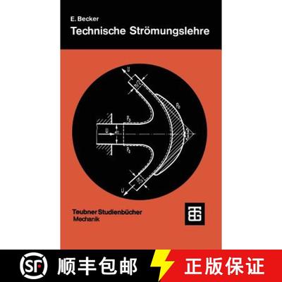 【3-4周达】Technische Strömungslehre : Eine Einführung in die Grundlagen und technischen Anwendunge... [9783519430193]