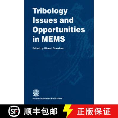 【3-4周达】Tribology Issues and Opportunities in MEMS: Proceedings of the NSF/AFOSR/ASME Workshop on ... [9789401061216]