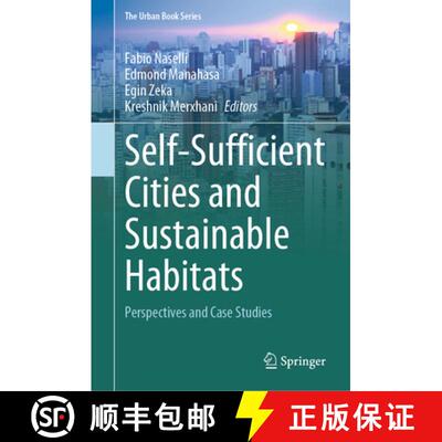 【3-4周达】精装 Self-Sufficient Cities and Sustainable Habitats: Perspectives and Case Studies [9783032103369]