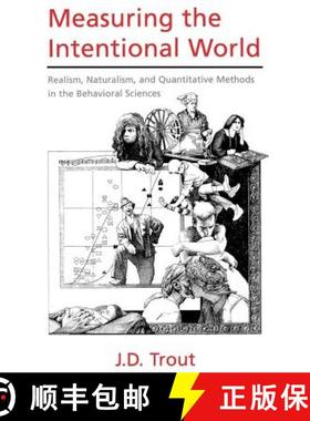 【3-4周达】Measuring the Intentional World: Realism, Naturalism, and Quantitative Methods in the Beha... [9780195166590]