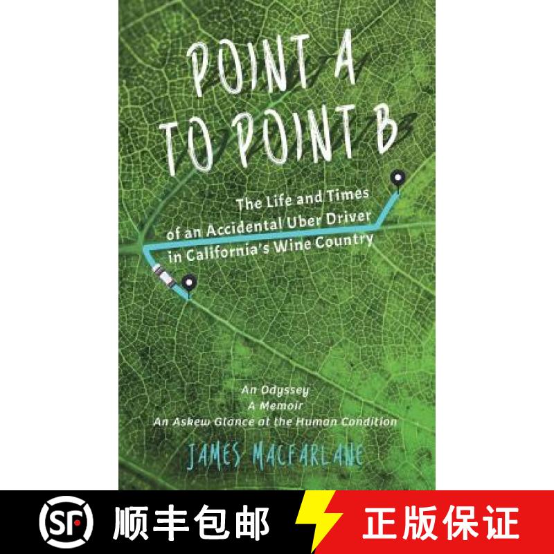 【3-4周达】Point A to Point B: The Life and Times of an Accidental Uber Driver[9780692950357]