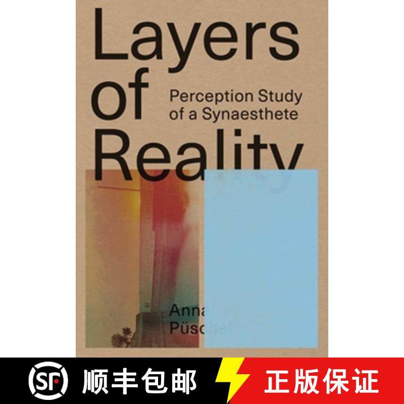 【3-4周达】Anna Püschel: Layers of Reality: Perception Study of a Synaesthete [9789492051295]
