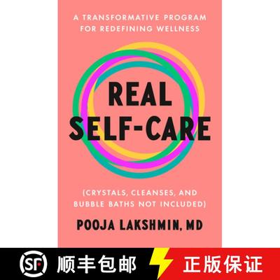 【3-4周达】Real Self-Care: A Transformative Program for Redefining Wellness (Crystals, Cleanses, and ... [9780593489727]
