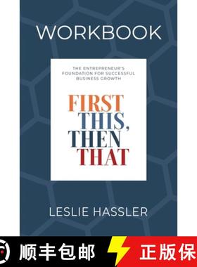 【3-4周达】Companion Workbook - First This, Then That : The Entrepreneur's Foundation for Successful ... [9798990447561]