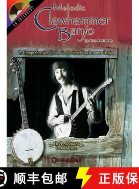 【3-4周达】Melodic Clawhammer Banjo: A Comprehensive Guide to Modern Clawhammer Banjo [9781574242027]