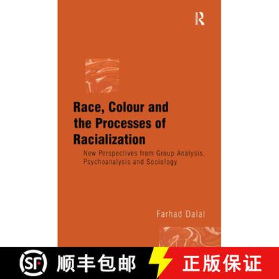 【3-4周达】Race, Colour and the Processes of Racialization : New Perspectives from Group Analysis, Ps... [9781583912928]