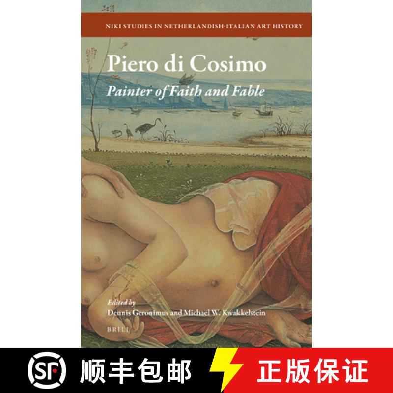 【3-4周达】Piero Di Cosimo: Painter of Faith and Fable [9789004363052]