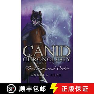 【3-4周达】精装 The Canid Chronology Book Two: The Immortal Order [9798990618060]