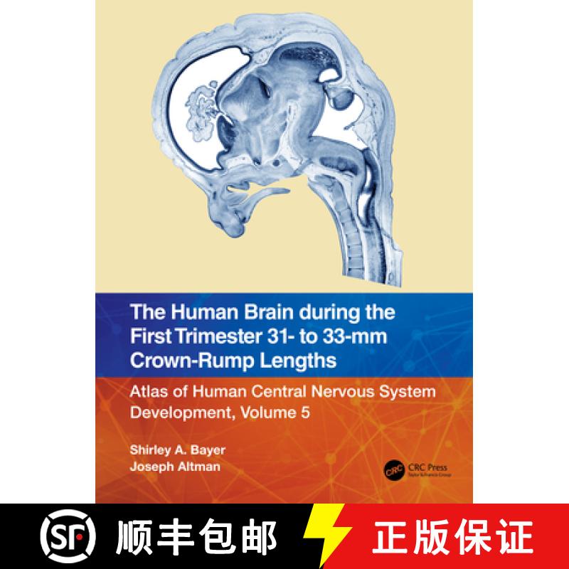【3-4周达】The Human Brain during the First Trimester 31- to 33-mm Crown-Rump Lengths: Atlas of Human... [9781032183329]