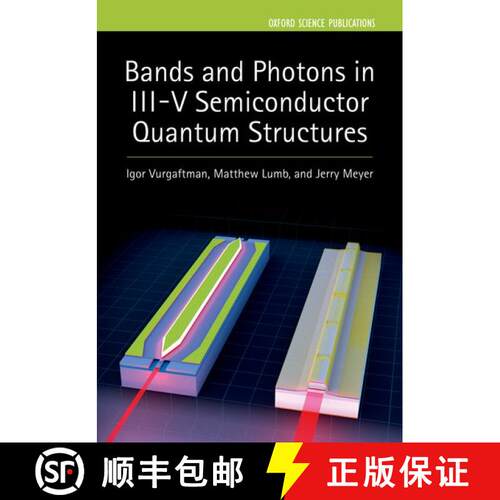 【3-4周达】精装 Bands and Photons in III-V Semiconductor Quantum Structures [9780198767275]