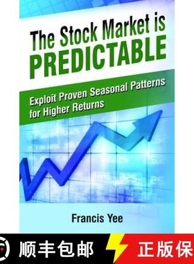 预订 The Stock Market is Predictable: Exploit Proven Seasonal Patterns for Higher Returns [9780991650217]