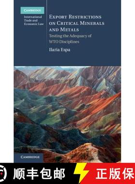 【3-4周达】Export Restrictions on Critical Minerals and Metals: Testing the Adequacy of WTO Disciplin... [9781107085961]