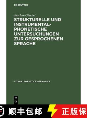 预订 Strukturelle und instrumentalphonetische Untersuchungen zur gesprochenen Sprache: Dargestellt an... [9783110036244]