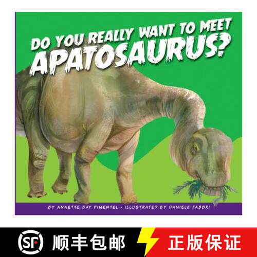 【3-4周达】精装 Do You Really Want to Meet Apatosaurus? [9781681511122]