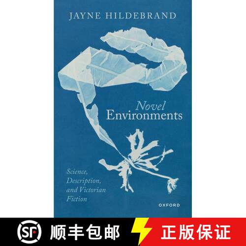 【3-4周达】精装 Novel Environments: Science, Description, and Victorian Fiction [9780192888471]