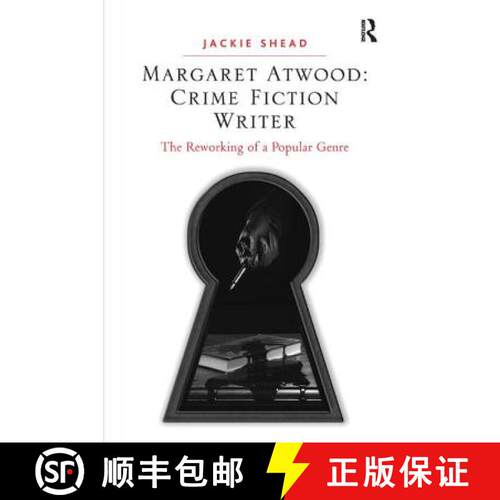 【3-4周达】精装 Margaret Atwood: Crime Fiction Writer : The Reworking of a Popular Genre [9781472450630]