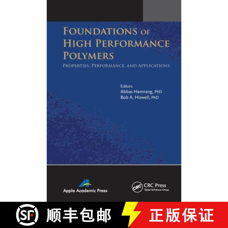 【3-4周达】Foundations of High Performance Polymers: Properties, Performance and Applications [9781774632819]