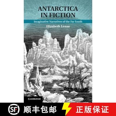 【3-4周达】精装 Antarctica in Fiction: Imaginative Narratives of the Far South [9781107020825]
