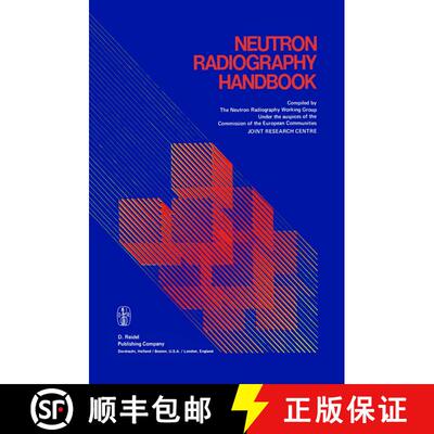 【3-4周达】Neutron Radiography Handbook : Nuclear Science and Technology [9789400985698]
