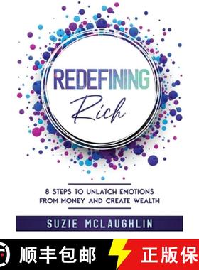 【3-4周达】Redefining Rich: 8 Steps to Unlatch Emotions from Money and Create Wealth [9780578363653]