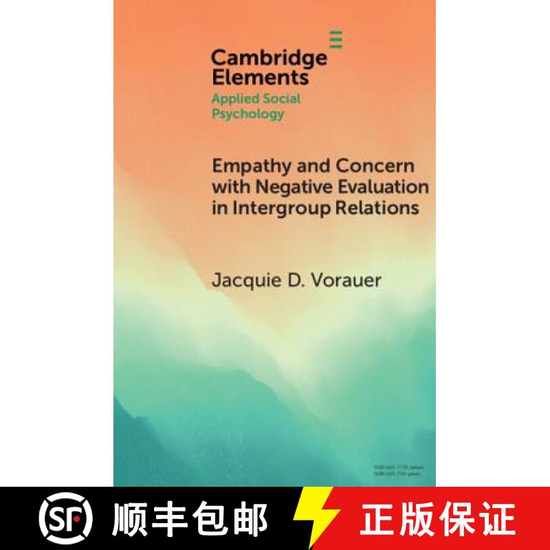 【3-4周达】Empathy and Concern with Negative Evaluation in Intergroup Relations: Implications for Des... [9781108713108]