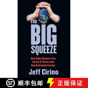 the Retirement Squeeze Boomers Survive Baby Thrive How 9780997536690 Frontier The 4周达 Big New Can