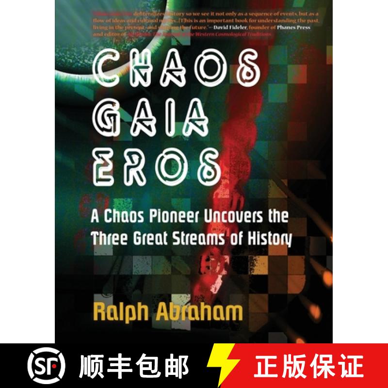 【2-3周达】Chaos, Gaia, Eros: A Chaos Pioneer Uncovers the Three Great Streams of History [9781936940073]