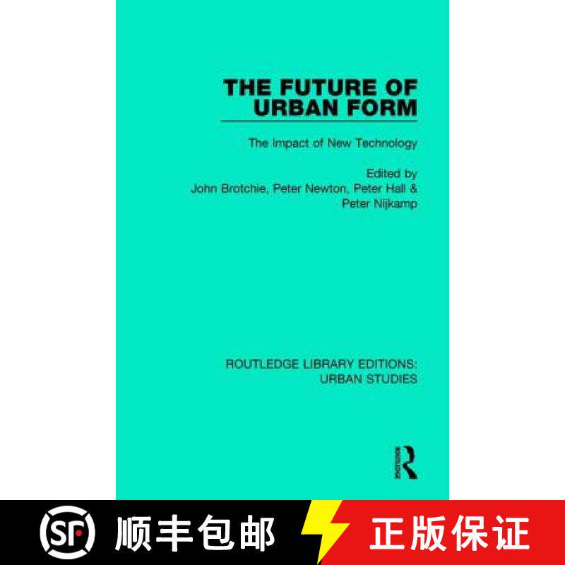 【3-4周达】The Future of Urban Form: The Impact of New Technology [9781138056992]