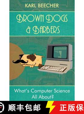 预订 Brown Dogs and Barbers: What's Computer Science All About? [9783000470578]