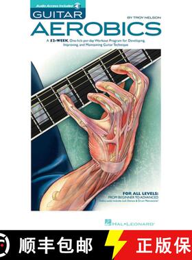 【3-4周达】Guitar Aerobics: A 52-Week, One-Lick-Per-Day Workout Program for Developing, Improving & M... [9781423414353]