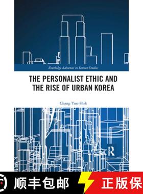 【3-4周达】The Personalist Ethic and the Rise of Urban Korea [9780367322298]