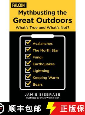 【3-4周达】Mythbusting the Great Outdoors: Debunking Misconceptions and Solving Mysteries from Weathe... [9781493063475]