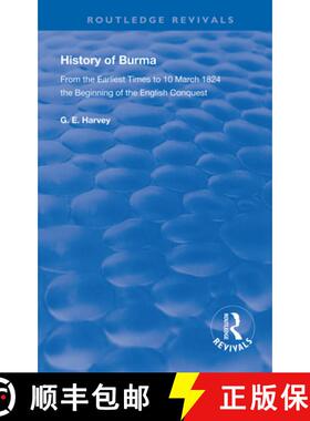 【3-4周达】精装 History of Burma : From the Earliest Times to 10 March 1824 The Beginning of the Engl... [9780367136864]