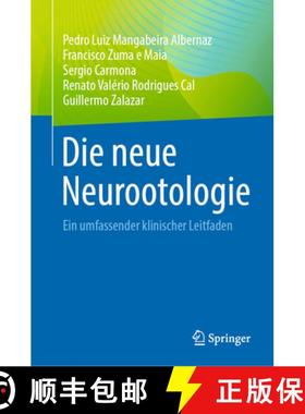 【3-4周达】Die Neue Neurootologie: Ein Umfassender Klinischer Leitfaden [9783031513817]