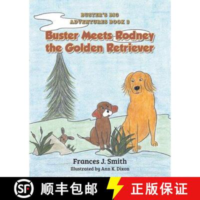 预订 Buster Meets Rodney the Golden Retriever [9781640274945]