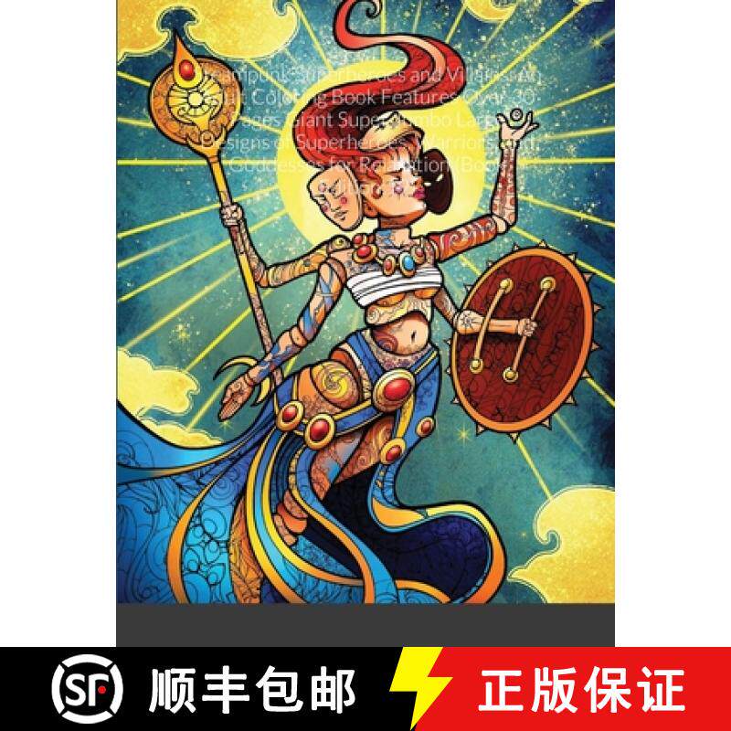【3-4周达】Steampunk Superheroes and Villains: An Adult Coloring Book Features Over 30 Pages Giant Su... [9781008951280]