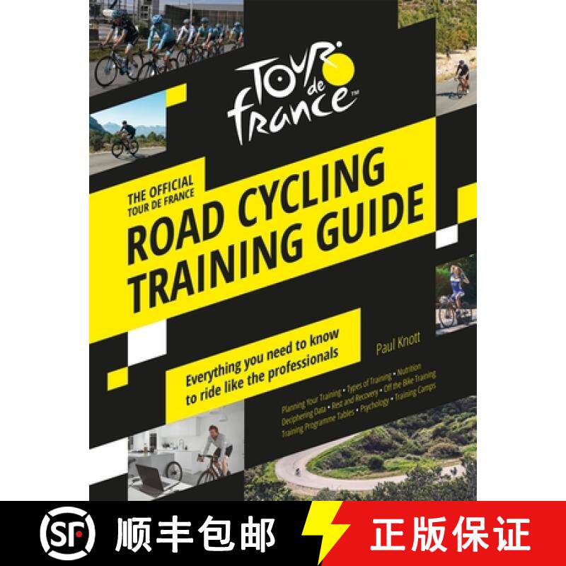 【3-4周达】Tour de France Road Cycling Training Guide: Everything You Need to Know to Ride Like the P... [9781787394605]