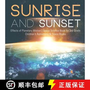 【3-4周达】Sunrise and Sunset | Effects of Planetary Motion | Space Science Book for 3rd Grade | Chil... [9781541949249]