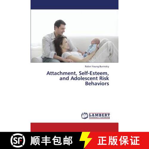 【3-4周达】Attachment, Self-Esteem, and Adolescent Risk Behaviors [9783659441288]