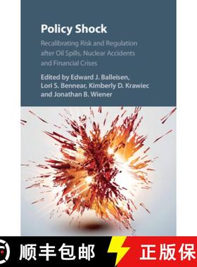 【3-4周达】Policy Shock: Recalibrating Risk and Regulation after Oil Spills, Nuclear Accidents and Fi... [9781107140219]