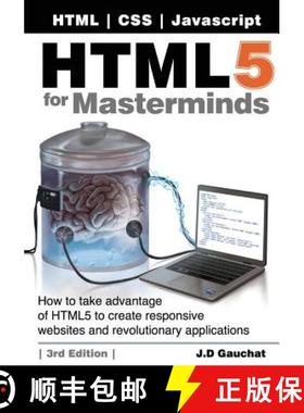 预订 HTML5 for Masterminds, 3rd Edition: How to take advantage of HTML5 to create responsive websites... [9780991817870]