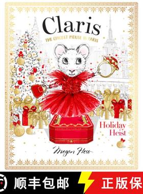 【3-4周达】Claris: Holiday Heist: The Chicest Mouse in Paris [9781760504953]
