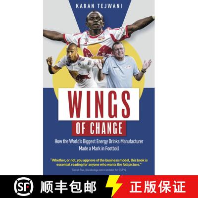 【3-4周达】Wings of Change: How the World's Biggest Energy Drink Manufacturer Made a Mark in Football [9781836800118]