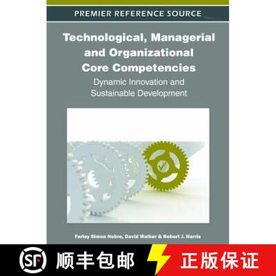 【3-4周达】精装 Technological, Managerial and Organizational Core Competencies: Dynamic Innovation an... [9781613501658]