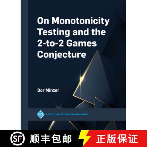 【3-4周达】On Monotonicity Testing and the 2–to–2 Games Conjecture [9781450399661]