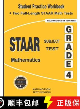 【3-4周达】STAAR Subject Test Mathematics Grade 4: Student Practice Workbook + Two Full-Length STAAR ... [9781636200972]