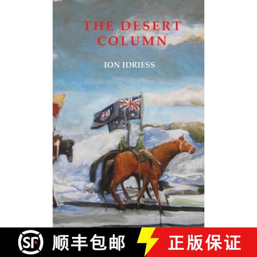 【3-4周达】Desert Column: Leaves from the Diary of an Australian Trooper in Gallipoli, Sinai Andpales... [9781922473769]