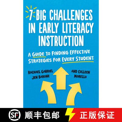 【3-4周达】7 Big Challenges in Early Literacy Instruction – A Guide to Finding Effective Strategies ... [9780807784730]